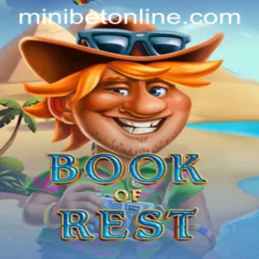 Exploring the Enchanting World of BookofRest and the Convenience of MINIBET Login