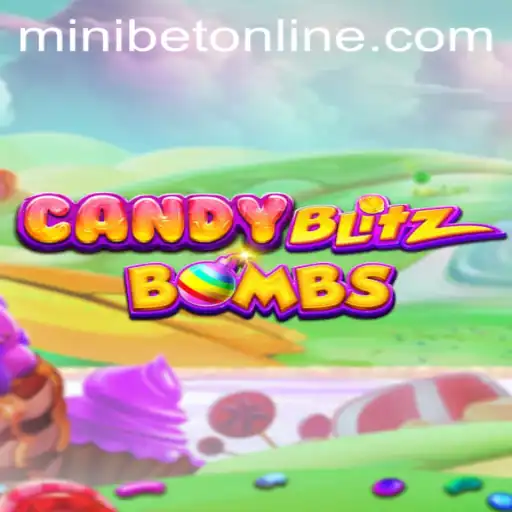 CandyBlitzBombs: A Sweet Adventure Awaits with MINIBET Login