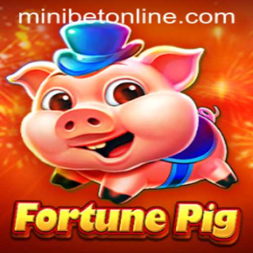 Explore the Exciting Universe of FortunePig and Navigate MINIBET Login