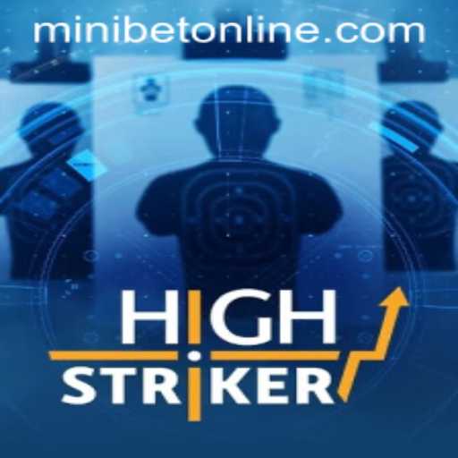 Discover the Exciting World of HighStriker: A Guide with MINIBET Login